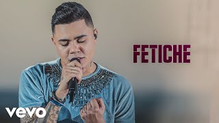 Ouvir Fetiche Felipe Araújo