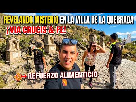Villa de la Quebrada ✝️ ¡Recorrido, Fe y los MEJORES Churros de San Luis!
