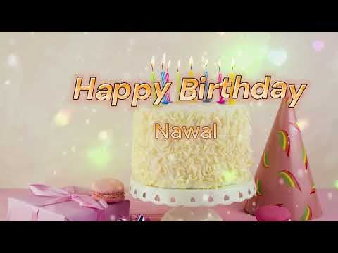 Nawal Birthday Song Happy Birthday To You