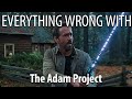 Everything Wrong With The Adam Project in 17 Minutes or Less