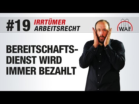 Arbeitsrecht Irrtümer #19 - Bereitschaftsdienst wird immer bezahlt | Betriebsrat Video