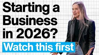 Starting a Business in 2026? Watch This First