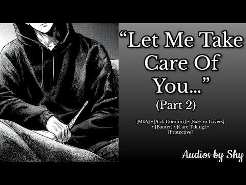 [M4A] A stupid fever, a night of caretaking and… your ex? [Sick Comfort] [Banter] [Exes to Lovers]