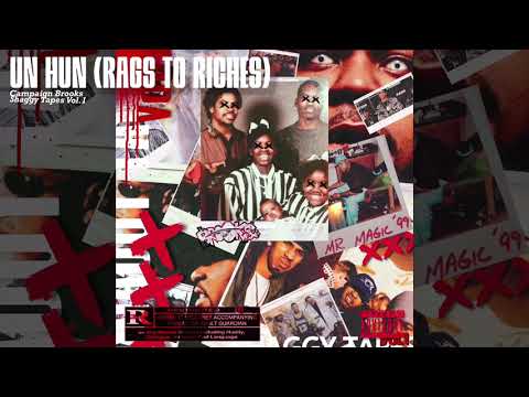 Campaign Brooks- “Un Hun” (Rags to Riches) Remix