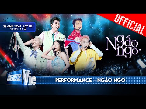 NGÁO NGƠ - Orange,  Erik, HIEUTHUHAI, Jsol, Atus | Anh Trai Say Hi Concert 2 [Performance]