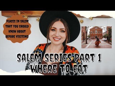 SALEM MASSACHUSETTS TRAVEL GUIDE: PART 1 WHERE TO EAT! #salem #salemmassachusetts #salemseries