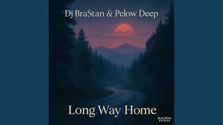 Download lagu Long Way Home (feat. Pelow Deep) mp3