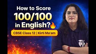 CBSE Class 12 English | How to Score 100/100 in Boards