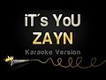 ZAYN - iT's YoU (Karaoke Version)