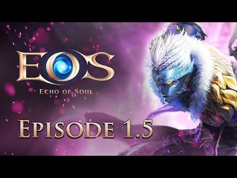 Echo of Soul — Обзор патча Эпизод 1.5