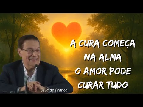 O Amor como Força Curadora - Divaldo Franco #espiritismo #paz #divaldofranco #sabedoriaemocional