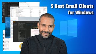 5 Best Email Clients for Windows