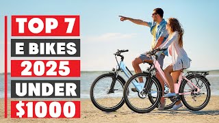 7 Best Electric Bikes 2025 Under $1000 – Save Big Without Compromise