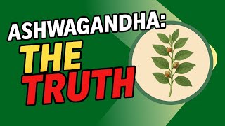 The TRUTH About Ashwagandha | Benefits, Side Effects & How to Take It