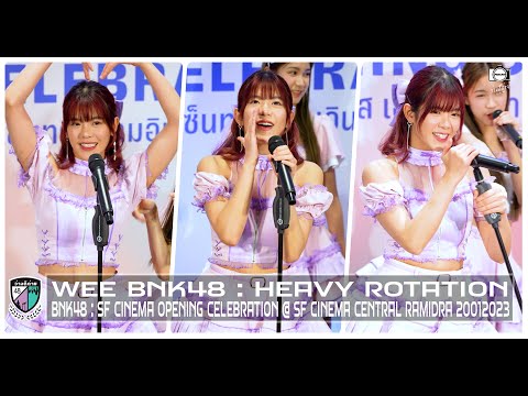 WEE BNK48 : HEAVY ROTATION : SF CINEMA OPENING CELEBRATION @ SF CINEMA CENTRAL RAMIDRA 20012023