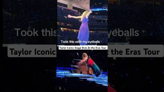 Taylor Our Stage Dive Queen, I'm done gatekeeping these videos #stagedive #taylorswift #erastour
