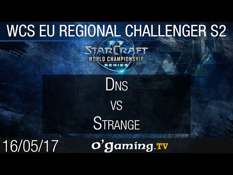 Dns vs Strange - WCS EU Regional Challenger S2 - 16ème de Finale - Starcraft 2
