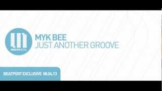 Myk Bee - Just Another Groove (Radio Edit)