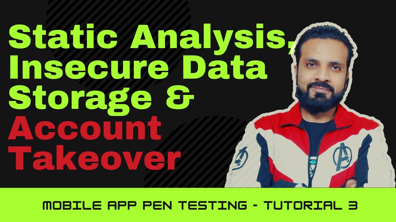 Mobile Application Penetration Testing | Tutorial 3 | Static Analysis & Account Takeover