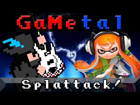 Splattack! (Splatoon) - GaMetal