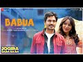 Babua - Jogira Sara Ra Ra | Nawazuddin Siddiqui, Neha Sharma | Suvarna T, Aanandi J, Hitesh Modak