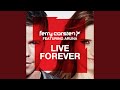 Live Forever