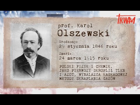 Poczet wielkich Polaków: Prof. Karol Olszewski