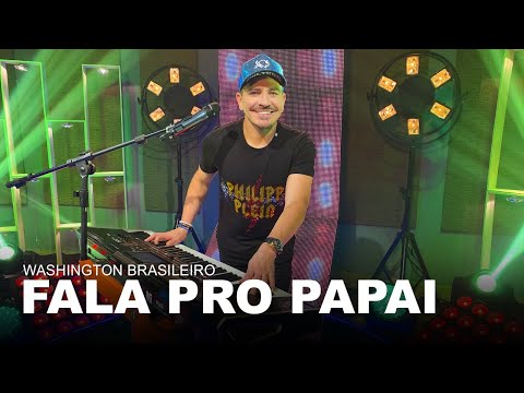 Washington Brasileiro - Fala Pro Papai (Clipe Oficial)