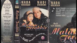 Download lagu Nada Soraya & Nadi Baraka Malam Terakhir Full Album Original mp3 Download lagu Nada Soraya & Nadi Baraka Malam Terakhir Full Album Original mp3