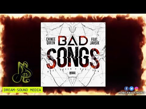 Chinee Queen Ft Jahsik - Bad Songs [Boyz Ina Di Hood Riddim]