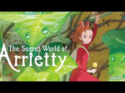 The Secret World Of Arrietty Full SoundTrack - Best Instrumental Songs Of Ghibli Collection