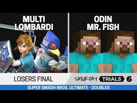 Saturday Trials 6 SSBU Doubles Losers Final - Multi / Lombardi vs Odin / Mr. Fish