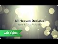 Noel Tricia Richards All Heaven Declares Lyric Video
