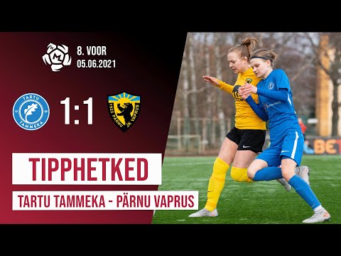 NML 8. voor: Tartu JK Tammeka – Pärnu JK Vaprus 1:1 (05.06.2021)