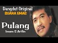 PULANG Imam S Arifin Dangdut Original Terbaik