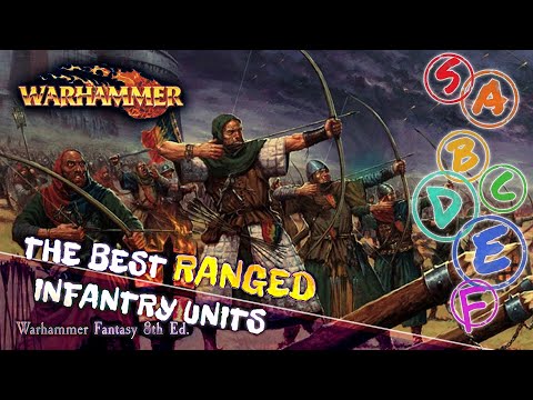 The Top Ranged Units of 8th Ed. | Warhammer Fantasy Battles
