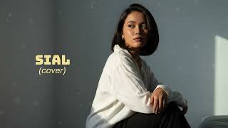 Download lagu SIAL - MAHALINI | COVER BY MELOIRA mp3