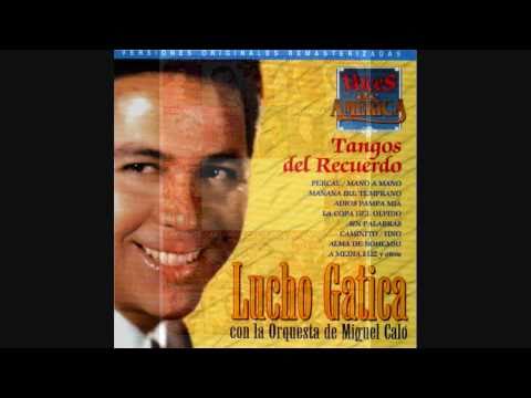 Orquesta Miguel Caló - Lucho Gatica - Caminito - Tango