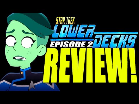 STAR TREK LOWER DECKS EPISODE TWO REVIEW! IT'S WORSE!