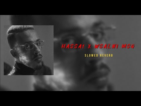 HASSA1 X @FLVCK   WSALNI MSG ( Slowed & Reverb )