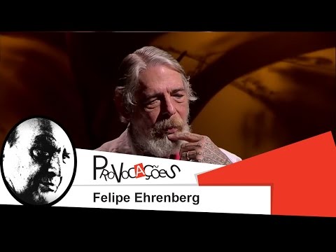 Provocações - Felipe Ehrenberg