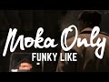 Moka Only - Funky Like [URBNET]