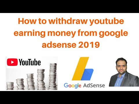How to withdraw youtube earning money from google adsense 2019