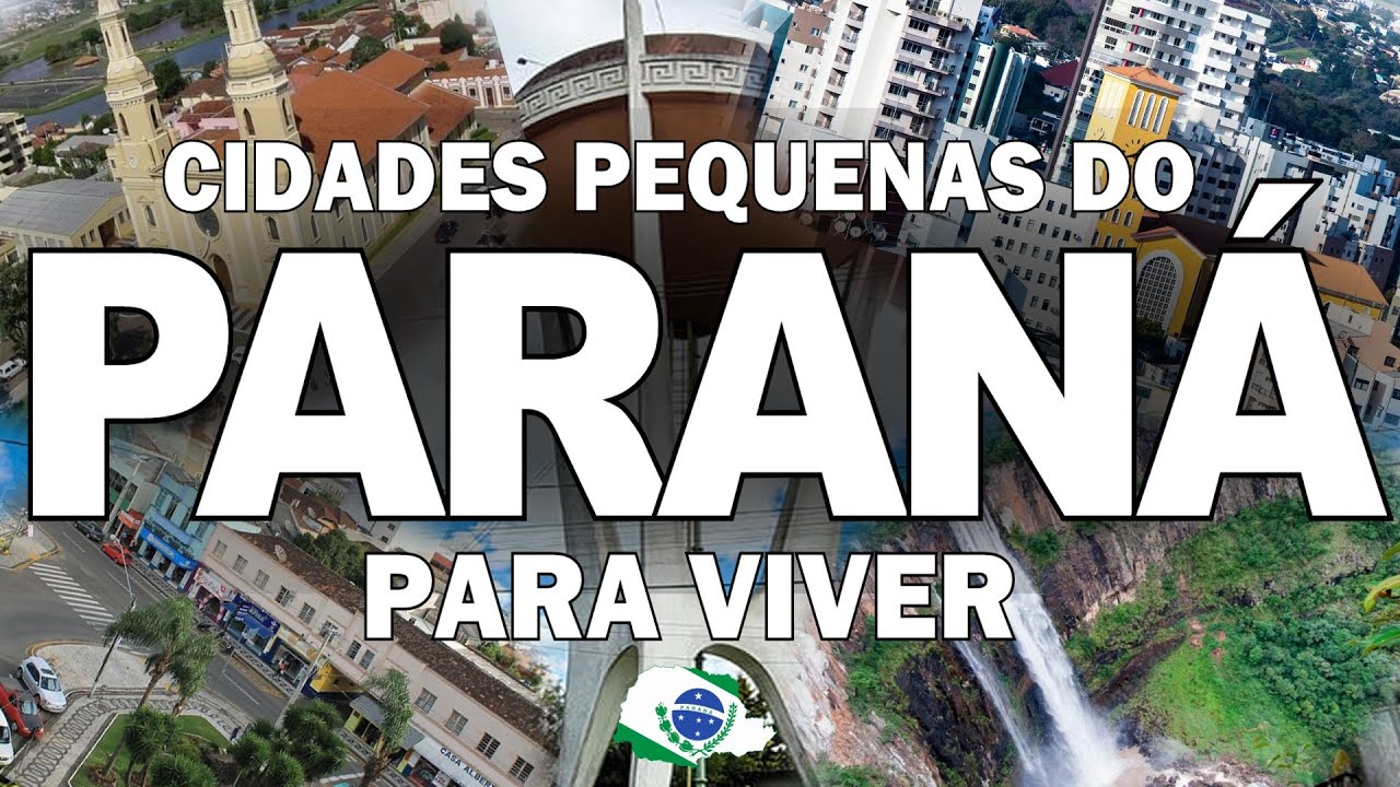 TOP 15 cidades "PEQUENAS" pra viver no PARANÁ.