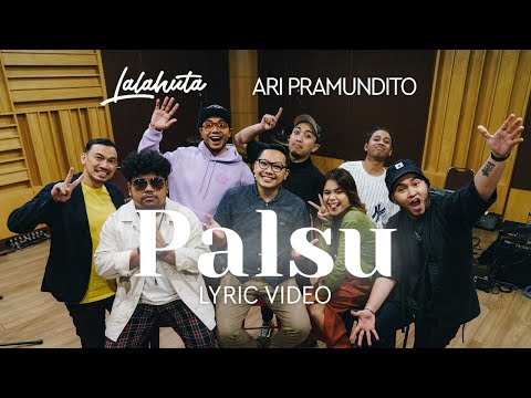 LALAHUTA & ARI PRAMUNDITO - PALSU ( official Lyric video )