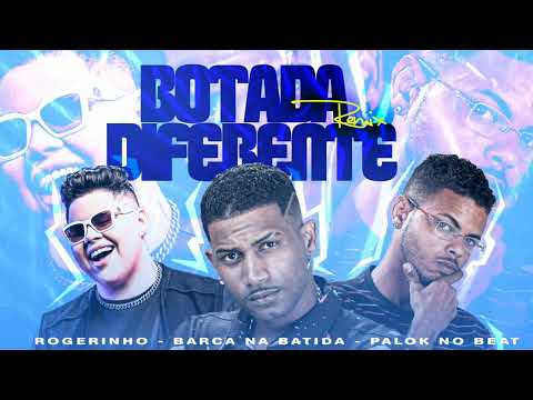 BARCA NA BATIDA, MC PALOK, ROGERINHO - BOTADA DIFERENTE