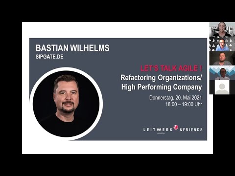 Let's talk agile! - Refactoring Organizations / High Performing Company