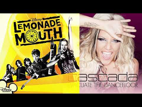 Lemonade Mouth vs Cascada - Determinate The Dancefloor