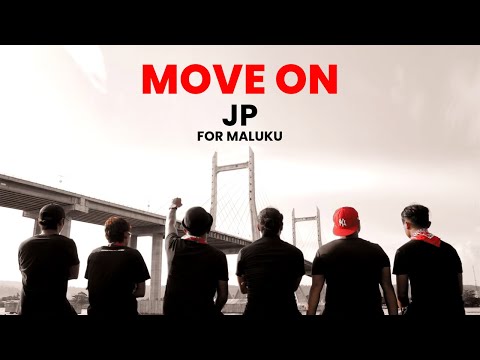 JP For Maluku - Move On (Official Music Video)