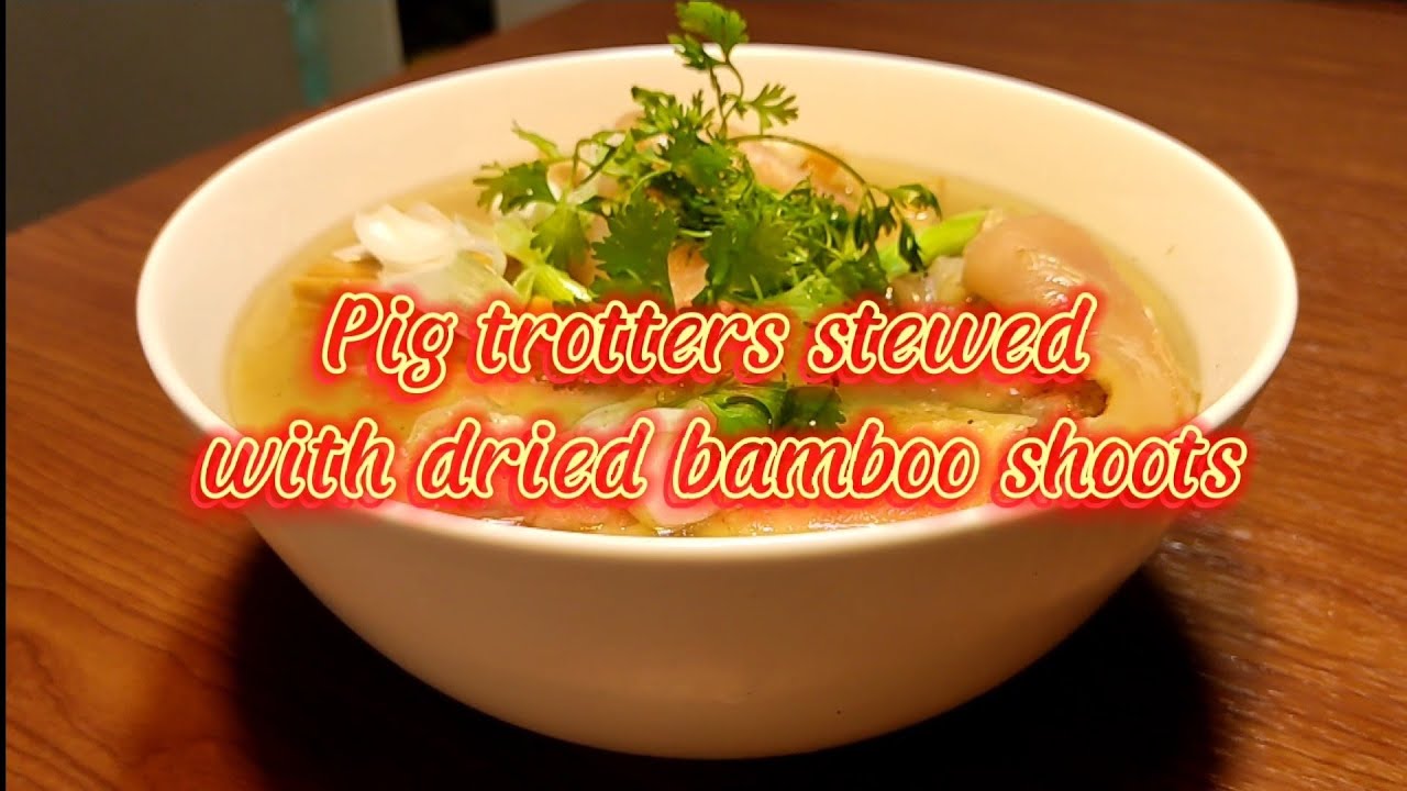 Móng Giò Nấu Măng Khô